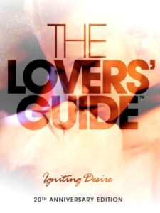 The Lovers' Guide - Igniting Desire